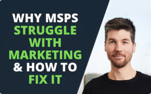 Why-MSPs-Struggle-With-Marketing